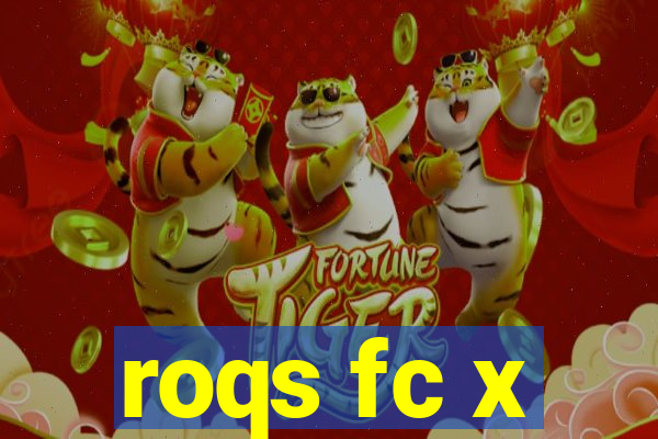 roqs fc x